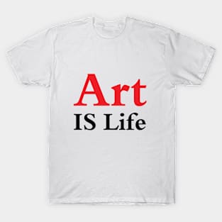 art is life T-Shirt